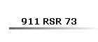 911 RSR 73