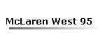 McLaren West 95