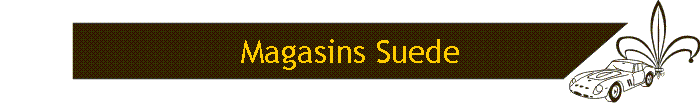 Magasins Suede